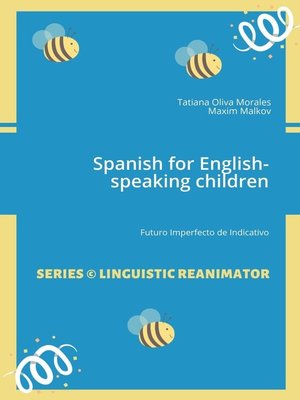 cover image of Spanish for English-speaking children. Futuro Imperfecto de Indicativo